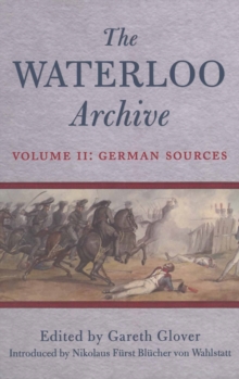 The Waterloo Archive Volume II: German Sources