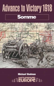 Advance to Victory, 1918 : Somme