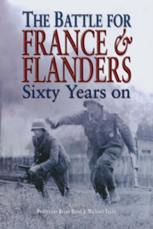 The Battle for France & Flanders : Sixty Years On