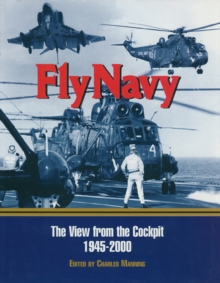 Fly Navy : The View From the Cockpit, 1945-2000