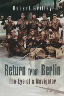 Return From Berlin : The Eye of a Navigator