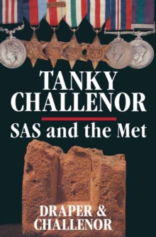 Tanky Challenor : SAS and the Met