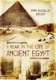 A Year in the Life of Ancient Egypt, Hardback Book A Year in the Life of Ancient Egypt, Hardback Book