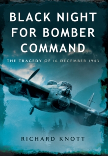 Black Night for Bomber Command, Paperback / softback Book Black Night for Bomber Command, Paperback / softback Book