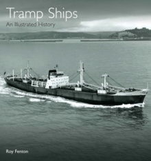 Tramp Ships : An Illustrated History