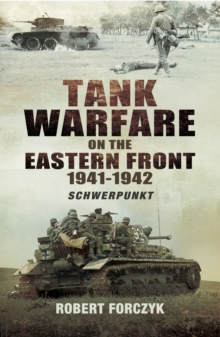 Tank Warfare on the Eastern Front, 1941-1942 : Schwerpunkt