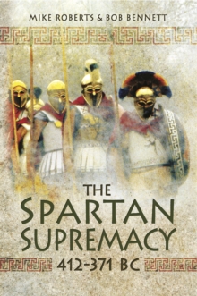 The Spartan Supremacy, 412-371 BC