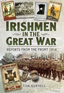 Irishmen in the Great War : Reports from the Front 1914