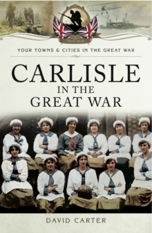 Carlisle in the Great War