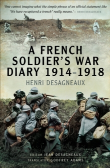 A French Soldier's War Diary 1914-1918