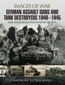 German Assault Guns and Tank Destroyers 1940 - 1945