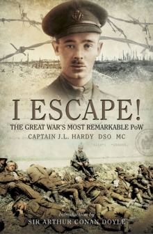 I Escape! : The Great War's Most Remarkable POW