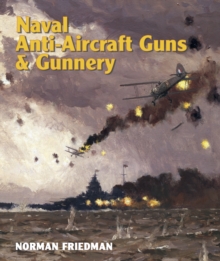 Naval Anti-Aircraft Guns & Gunnery