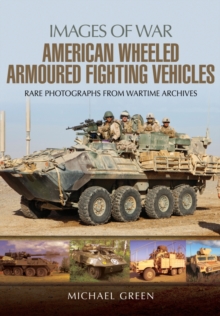 American Wheeled Armoured Fighting Vehicles, Paperback Book American Wheeled Armoured Fighting Vehicles, Paperback Book