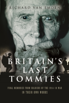 Britain's Last Tommies, Paperback / softback Book Britain's Last Tommies, Paperback / softback Book