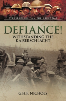 Defiance! : Withstanding the Kaiserschlacht