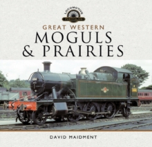 Great Western, Moguls and Prairies, PDF eBook Great Western, Moguls and Prairies, PDF eBook