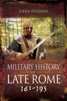 Military History of Late Rome 361-395