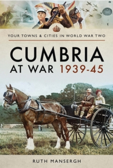 Cumbria at War, 1939-45