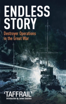 Endless Story : Destroyer Operations in the Great War