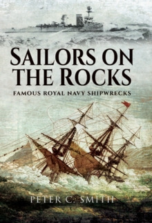 Sailors on the Rocks : Famous Royal Navy Shipwrecks