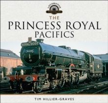 The Princess Royal Pacifics