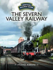The Severn Valley Railway, Hardback Book The Severn Valley Railway, Hardback Book