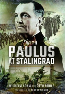 With Paulus at Stalingrad, Paperback / softback Book With Paulus at Stalingrad, Paperback / softback Book
