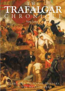 The Trafalgar Chronicle : New Series No. 2, Paperback / softback Book The Trafalgar Chronicle : New Series No. 2, Paperback / softback Book