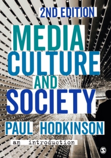 Media, Culture and Society : An Introduction, Hardback Book Media, Culture and Society : An Introduction, Hardback Book
