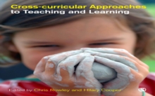 Cross-curricular Approaches to Teaching and Learning