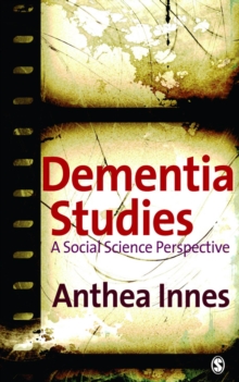 Dementia Studies : A Social Science Perspective