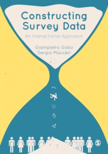 Constructing Survey Data : An Interactional Approach