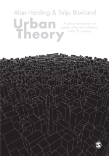 Urban Theory : A critical introduction to power, cities and urbanism in the 21st century