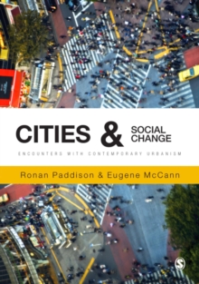 Cities and Social Change : Encounters with Contemporary Urbanism