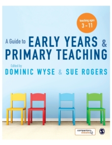A Guide to Early Years and Primary Teaching, Hardback Book A Guide to Early Years and Primary Teaching, Hardback Book