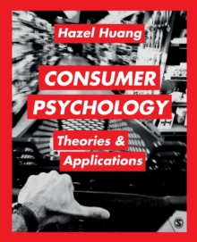 Consumer Psychology : Theories & Applications