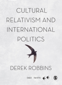 Cultural Relativism and International Politics, Hardback Book Cultural Relativism and International Politics, Hardback Book