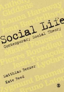 Social Life : Contemporary Social Theory, Paperback / softback Book Social Life : Contemporary Social Theory, Paperback / softback Book