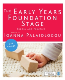 The Early Years Foundation Stage : Theory and Practice, Paperback Book The Early Years Foundation Stage : Theory and Practice, Paperback Book