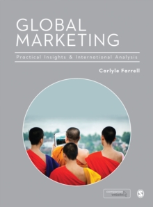 Global Marketing : Practical Insights and International Analysis