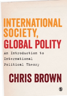 International Society, Global Polity : An Introduction to International Political Theory