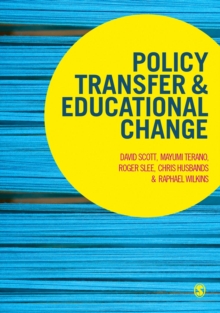 Policy Transfer and Educational Change, Hardback Book Policy Transfer and Educational Change, Hardback Book