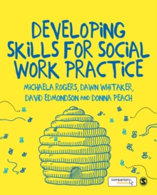 Developing Skills for Social Work Practice, Hardback Book Developing Skills for Social Work Practice, Hardback Book