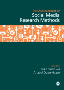 The SAGE Handbook of Social Media Research Methods, Hardback Book The SAGE Handbook of Social Media Research Methods, Hardback Book