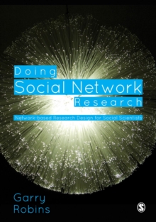 Doing Social Network Research : Network-based Research Design for Social Scientists