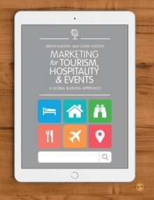 Marketing for Tourism, Hospitality & Events : A Global & Digital Approach, Paperback Book Marketing for Tourism, Hospitality & Events : A Global & Digital Approach, Paperback Book