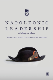 Napoleonic Leadership : A Study in Power