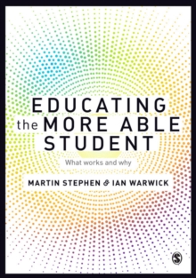 Educating the More Able Student : What works and why