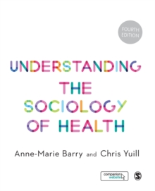 Understanding the Sociology of Health : An Introduction, Paperback Book Understanding the Sociology of Health : An Introduction, Paperback Book